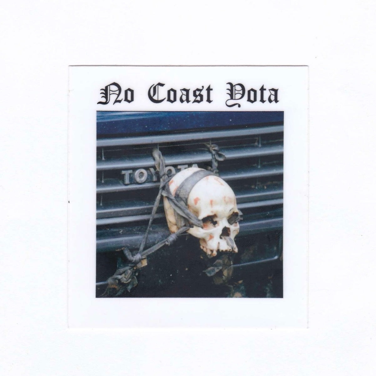 NO COAST YOTA 'Til Death Sticker