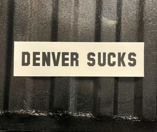 Denver Sucks! Bumper Sticker