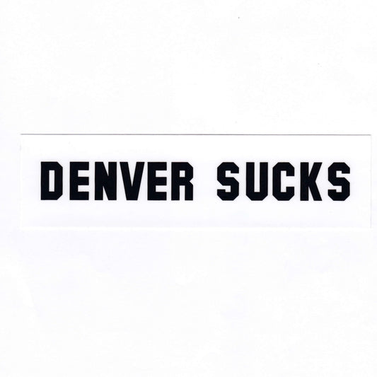 Denver Sucks! Bumper Sticker